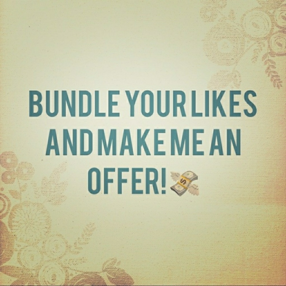 Bundle your likes! Make an offer! Save!